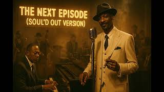 Download lagu The Next Episode - 1950's Soul Version mp3