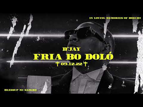B’jay-Fria bo doló (09-12-22) ✝️