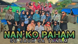 Download lagu NAN KO PAHAM | SU JAUH SA TANAM | REMIX | TIKTOK VIRAL | KREASI | CHOREO ZIN HENDRIK mp3