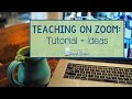 Teaching On Zoom Tutorial With Zoom Teaching Ideas
