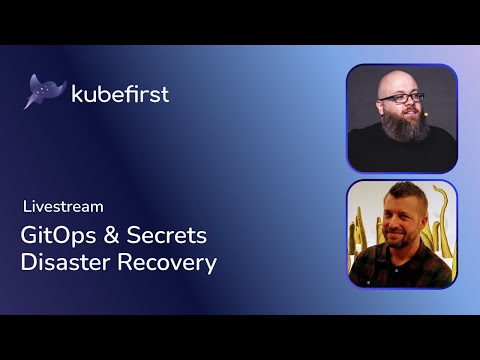 GitOps & Secrets Disaster Recovery
