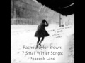 Rachel Taylor Brown  Peacock Lane