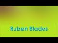 Ruben Blades: Chana