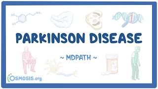 Parkinson disease - physiology, pathology, clinical manifestations, diagnosis, treatment
