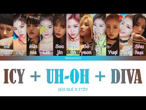 (G)I-DLE X ITZY ((여자)아이들 X 있지) - ICY + Uh-Oh + Diva (아이시+ 워오 + 디바) [Color Coded Han_Rom_Eng]