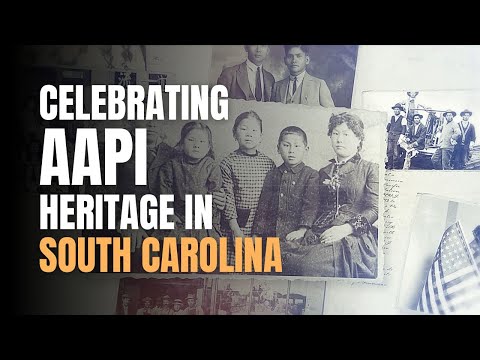 Celebrating Asian American & Pacific Islander (AAPI) Heritage Month in South Carolina