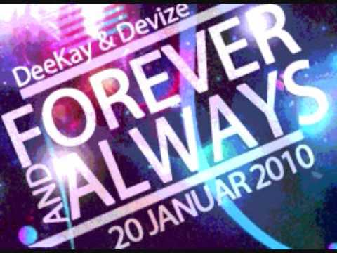 Deekay & Devize - Forever and Always