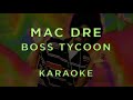 Mac Dre - Boss Tycoon • KARAOKE