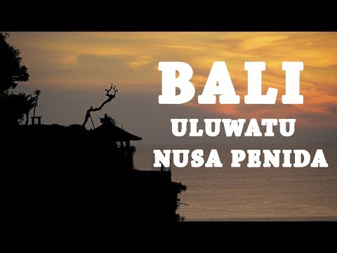 BALI TRAVEL Uluwatu & Nusa Penida｜Samsung S8 & Nikon D3300