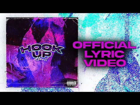 ALLMO$T - Hook Up (Official Lyric Video)
