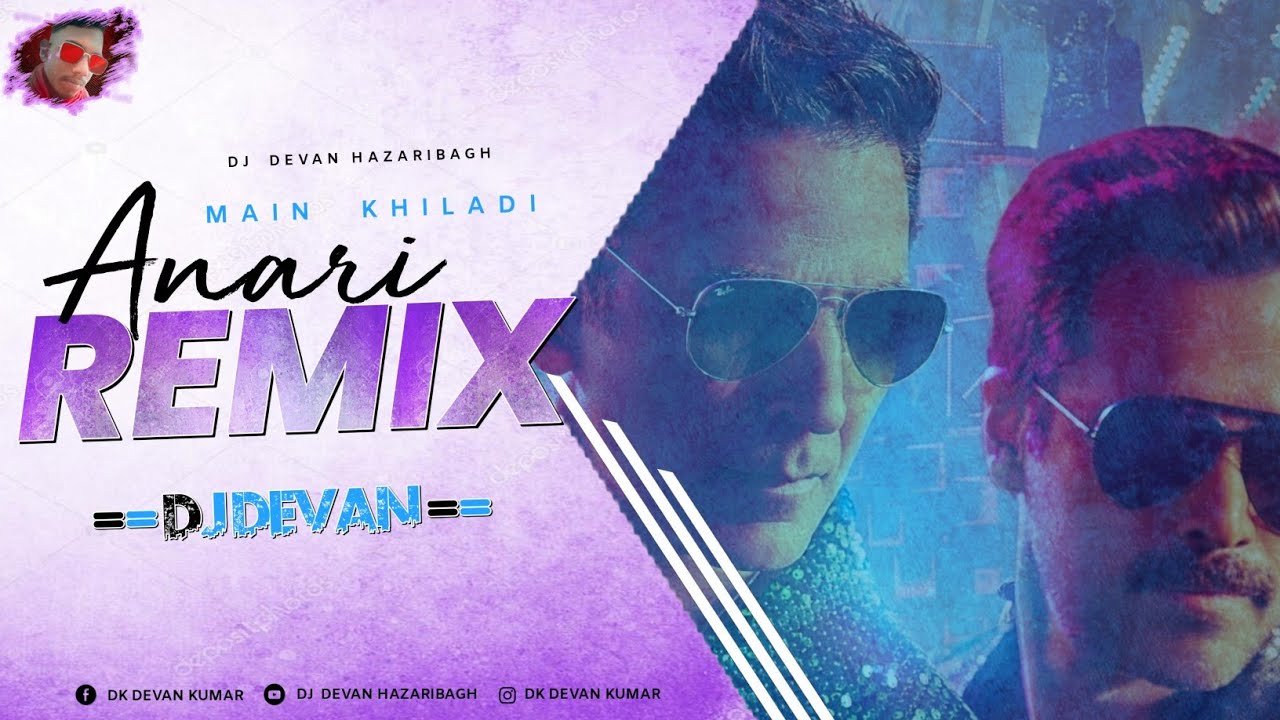 Main Khiladi Tu Anari Old Hindi Full2 Rapchik Dance Mix By Dj Devan Hazaribag