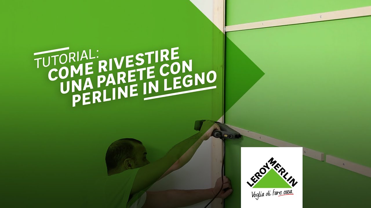 Rivestire una parete con perline in legno | Leroy Merlin