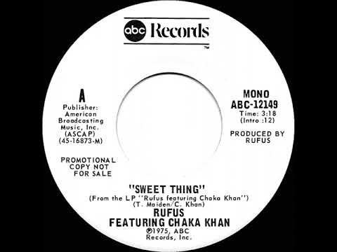 1976 Rufus featuring Chaka Khan - Sweet Thing (mono radio promo 45)