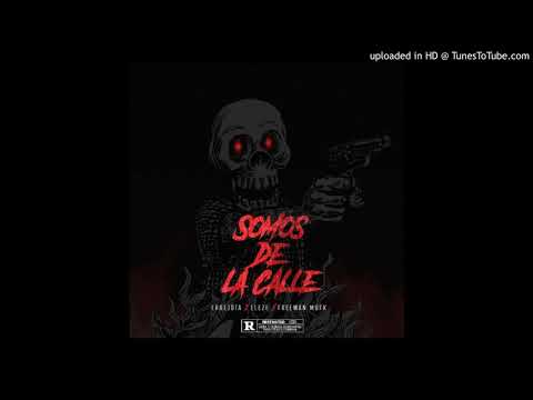 Somos de la calle - Errejota ft Freeman -eleze