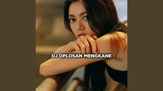 Download lagu DJ Oplosan Viral mp3