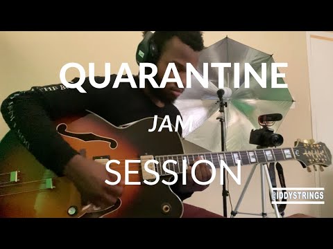 MY QUARANTINE JAM SESSION