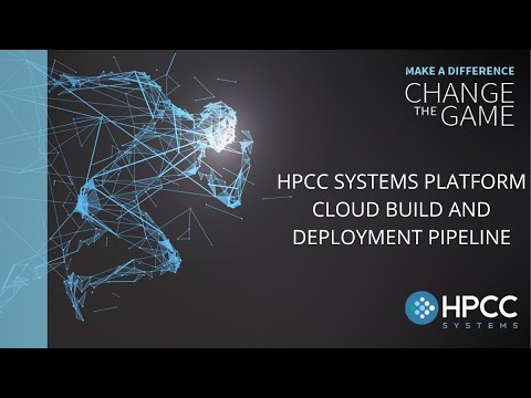 2022 HPCC Systems Community Summit: HPCC Systems Platform Cloud Build and Deployment Pipeline