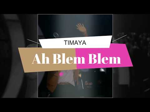Timaya - Ah Blem Blem (Lyrics video)