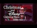 Disney And Christmas Deep Sleep Piano Collection Calm And Relaxing Music No Mid Roll Ads