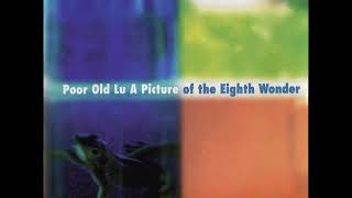 09 •  Poor Old Lu - Enough