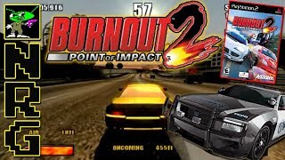 NRG: 5-10 Minutes of Gameplay - Burnout 2: Point of Impact [Playstation 2]