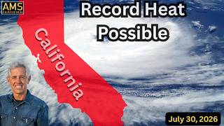 Record Heat Possible—Near 120° in the Desert Southwest | Woodside Fire, Air Quality & Surf