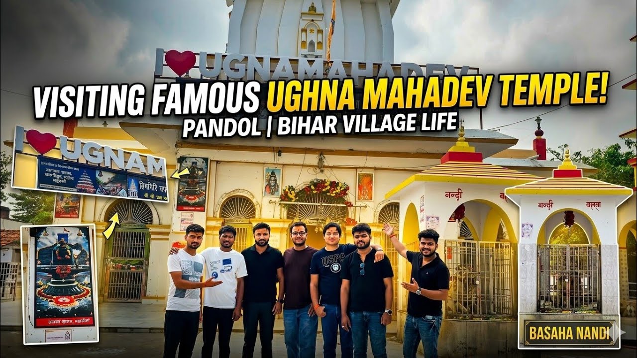 Visiting Famous Ughna Mahadev Temple in Pandol | Bihar Village Life