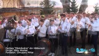 Fanfara  ~ Pastravarie ~ din Halaucesti
