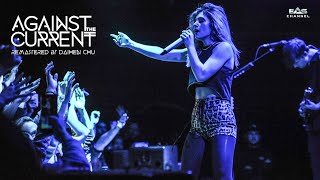 [Enhanced HD • 50fps] I Like The Way - Against The Current - Chrissy • Live @ Aglomerat 2019  EAS
