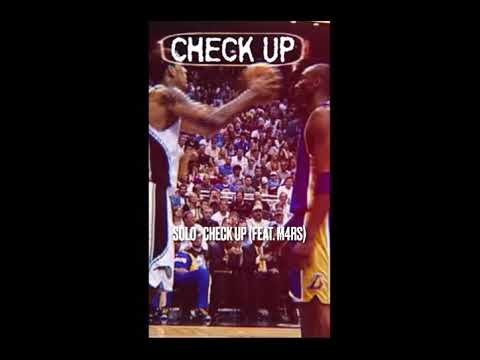 Solo - Check Up (feat. M4RS) [Official Audio]