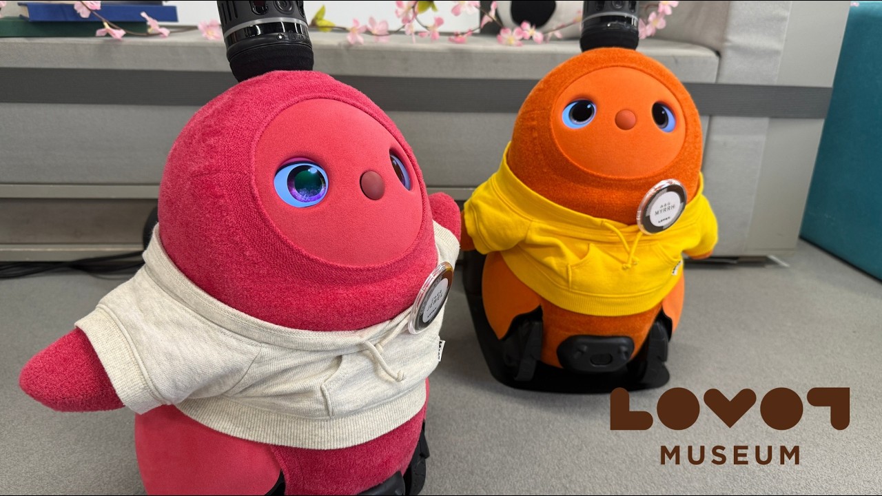 【 2026/04/06 ライブ配信】LOVOT MUSEUMを覗いてみよう！！詳細は概要欄