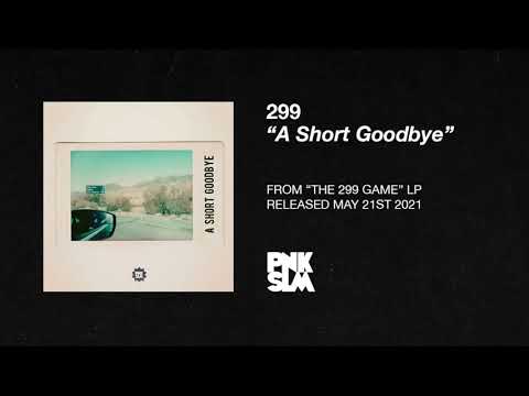 299 - "A Short Goodbye" (OFFICIAL AUDIO)