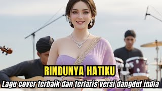 Download lagu The Best and Most Popular Dangdut Song - RINDUNYA HATIKU - Indian Cover By Irama Nada Cover AI mp3 Download lagu The Best and Most Popular Dangdut Song - RINDUNYA HATIKU - Indian Cover By Irama Nada Cover AI mp3