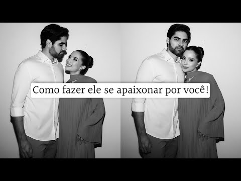 Make him fall in love with you! Follow this step-by-step guide and have a man in love by your side!