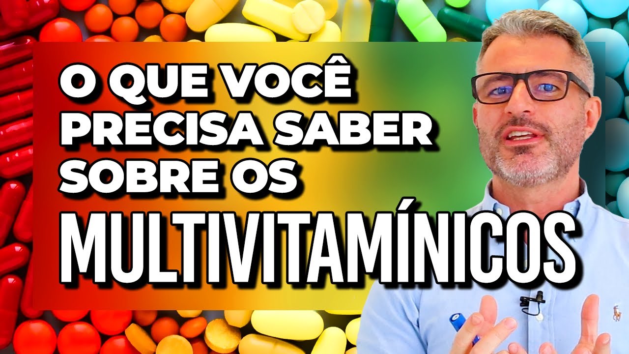 MULTIVITAMÍNICOS: Mitos e Verdades Desvendados