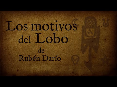 Los motivos del lobo - Rubén Darío (AudioPoema)