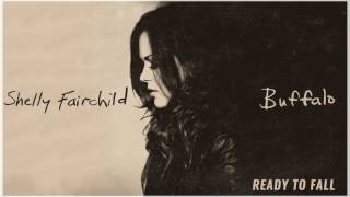 Shelly Fairchild - Ready To Fall (Official Audio Stream)
