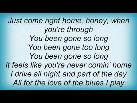 Tab Benoit - Gone Too Long Lyrics