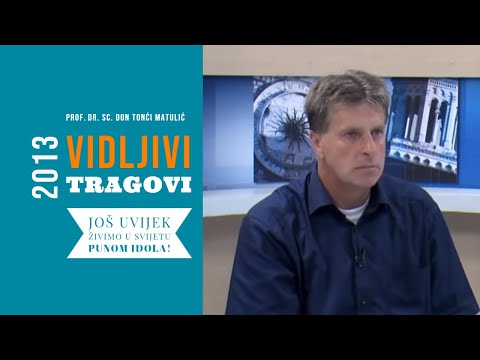 Još uvijek živimo u svijetu punom idola (prof.dr.sc. Tonći Matulić)
