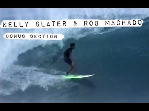 Secret Kelly Slater & Rob Machado Section from MOMENTUM