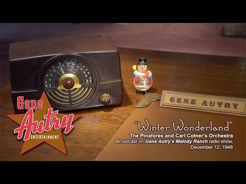The Pinafores - Winter Wonderland (Gene Autry’s Melody Ranch Radio Show December 12, 1948)