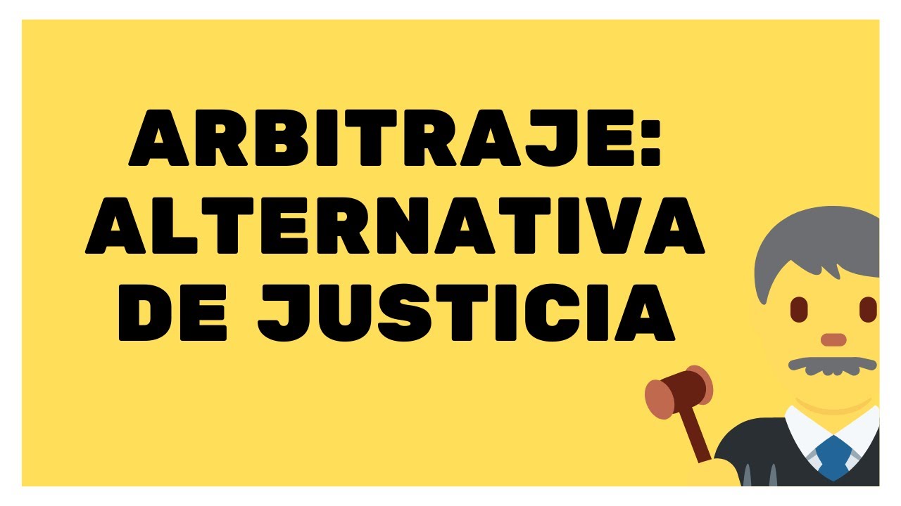 Arbitration as an alternative to justice