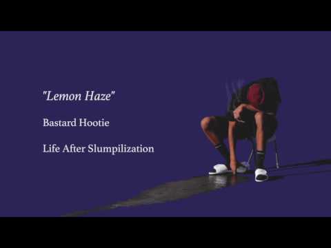 "Lemon Haze" by Bastard Hootie