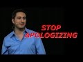 Learn To Build Confidence With Women - Stop Apologizing
