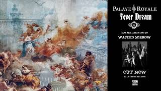 Musik-Video-Miniaturansicht zu Wasted Sorrow Songtext von Palaye Royale