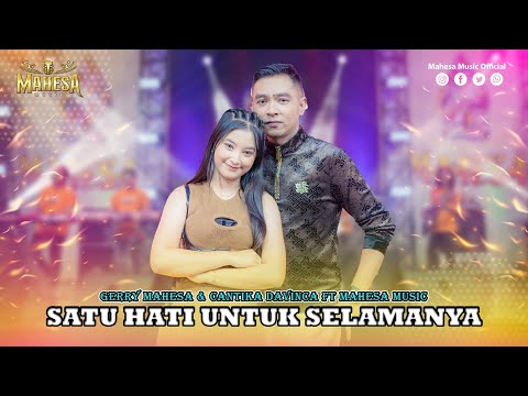 GERRY MAHESA FT CANTIKA DAVINCA - SATU HATI UNTUK SELAMANYA I Mahesa Music