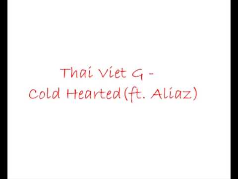 Thai Viet G feat Aliaz - Cold Hearted