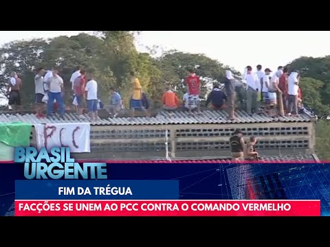 Facções se unem ao PCC contra o Comando Vermelho | Brasil Urgente