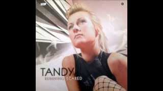 Tandy   running scared