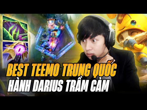 BEST TEEMO TRUNG QUỐC EBA FARM 20 MẠNG HÀNH DARIUS TRẦM CẢM CÙNG MÀN BACHDOOR KHIẾN ĐỊCH KHÓC THÉT